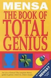 Tapa de Mensa: the Book of Total Genius: Are You a Genius? The Complete Mensa Guide to Genuis