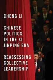 Tapa de Chinese Politics in the Xi Jinping Era