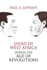 Tapa de Jihad in West Africa during the Age of Revolutions