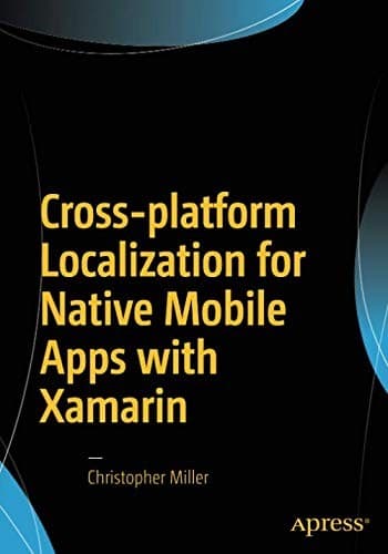 Tapa de Cross-platform Localization for Native Mobile Apps with Xamarin
