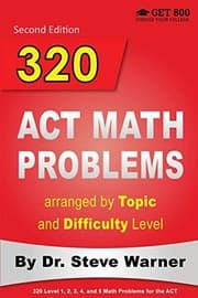 Tapa de 320 ACT Math Problems arranged by Topic and Difficulty Level, 2nd Edition
