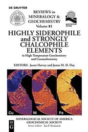 Tapa de Highly Siderophile and Strongly Chalcophile Elements in High-Temperature Geochemistry and Cosmochemistry