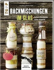 Tapa de Backmischungen im Glas - Leckere Geschenke schön verpackt