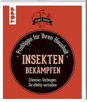 Tapa de Insekten bekämpfen : Profitipps für Ihren Haushalt