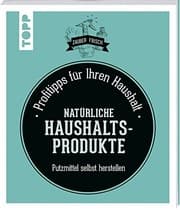 Tapa de Natürliche Haushaltsprodukte : Profitipps für Ihren Haushalt
