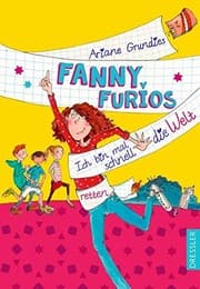 Tapa de Fanny Furios - Ich bin mal schnell die Welt retten