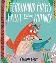 Tapa de Ferdinand Fuchs frisst keine Hühner