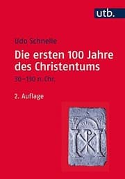 Tapa de Die Ersten 100 Jahre Des Christentums 30-130 N.Chr.