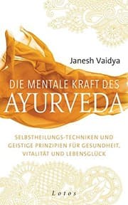 Tapa de Die mentale Kraft des Ayurveda
