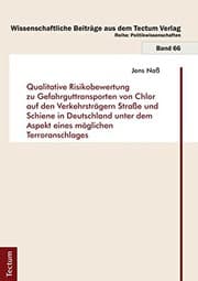 Tapa de Qualitative Risikobewertung zu Gefahrguttransporten von Chlor auf den Verkehrsträgern Straße und Schiene in Deutschland unter dem Aspekt eines möglichen Terroranschlages