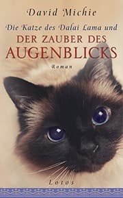 Tapa de Die Katze des Dalai Lama und der Zauber des Augenblicks
