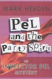 Tapa de Pel and the Party Spirit (Inspector Pel Mysteries)