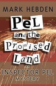 Tapa de Pel and the Promised Land (Inspector Pel Mysteries)