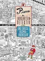 Tapa de Pierre, der Irrgarten-Detektiv und das große Ausmal-Abenteuer