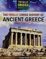 Tapa de The Totally Gross History of Ancient Greece