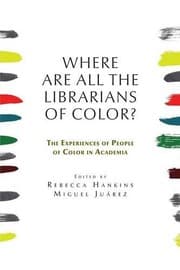 Tapa de Where are all the Librarians of Color?
