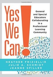 Tapa de Yes We Can! General and Special Educators Collaborating in a Professional Learning Community