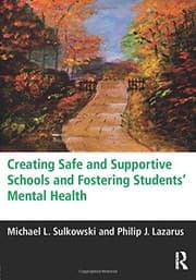 Tapa de Creating Safe and Supportive Schools and Fostering Students' Mental Health