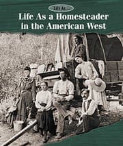 Tapa de Life As a Homesteader in the American West