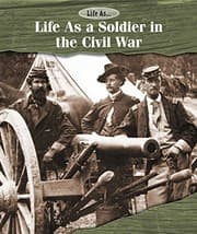 Tapa de Life as a Soldier in the Civil War