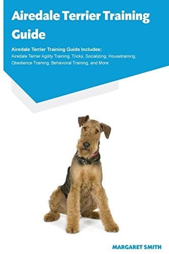 Tapa de Airedale Terrier Training Guide Airedale Terrier Training Guide Includes