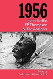 Tapa de 1956, John Saville, EP Thompson and The Reasoner