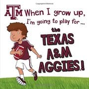 Tapa de When I Grow Up, I'm Going to Play for the Texas A&M Aggies