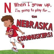 Tapa de When I Grow Up, I'm Going to Play for the Nebraska Cornhuskers