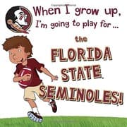 Tapa de When I Grow Up, I'm Going to Play for the Florida State Seminoles