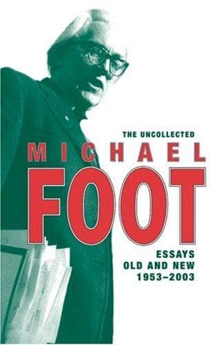 Tapa de The Uncollected Michael Foot