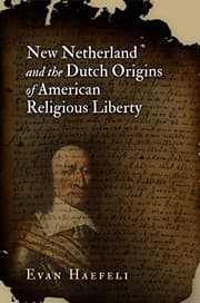 Tapa de New Netherland and the Dutch Origins of American Religious Liberty