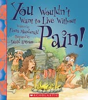 Tapa de You Wouldn't Want to Live Without Pain!