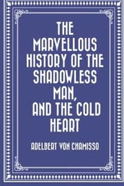 Tapa de The Marvellous History of the Shadowless Man, and The Cold Heart