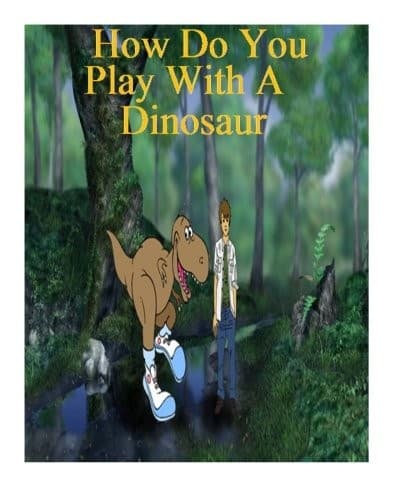Tapa de How Do You Play With A Dinosaur