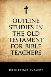 Tapa de Outline Studies in the Old Testament for Bible Teachers