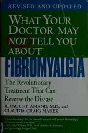 Tapa de What your doctor may not tell you about fibromyagia