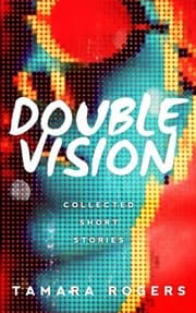 Tapa de Double Vision - Collected Short Stories