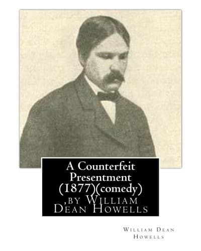 Tapa de A Counterfeit Presentment ,by William Dean Howells