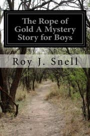 Tapa de The Rope of Gold A Mystery Story for Boys