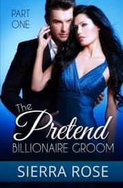 Tapa de The Pretend Billionaire Groom - Part 1