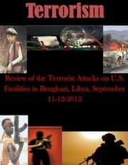 Tapa de Review of the Terrorist Attacks on U.S. Facilities in Benghazi, Libya, September 11-12, 2012