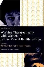Tapa de Working Therapeutically with Women in Secure Mental Health Settings