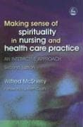 Tapa de Making Sense of Spirituality in Nursing And Health Care Practice