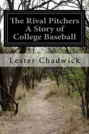 Tapa de The Rival Pitchers A Story of College Baseball