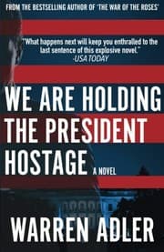 Tapa de We Are Holding the President Hostage