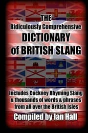 Tapa de The Ridiculously Comprehensive Dictionary of British Slang