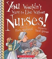 Tapa de You Wouldn't Want to Live Without Nurses!