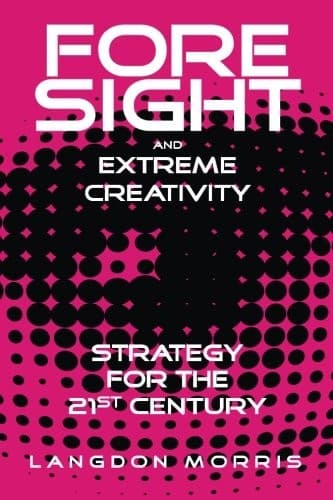 Tapa de Foresight and Extreme Creativity