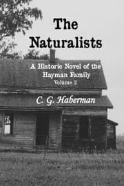 Tapa de The Naturalists A Historic Novel of the Hayman Family