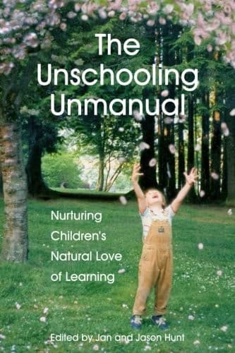 Tapa de The Unschooling Unmanual